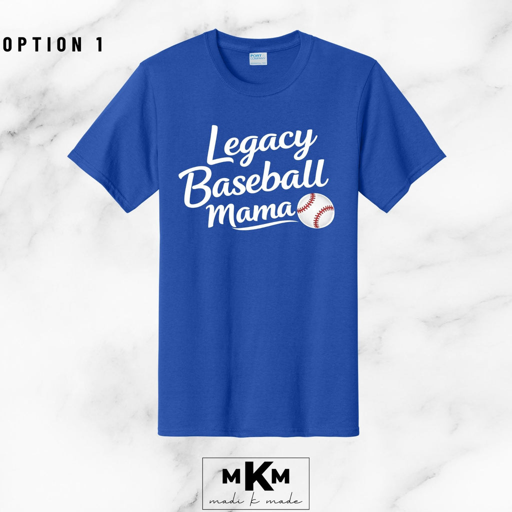 Option 1: Legacy Baseball Mama Tee