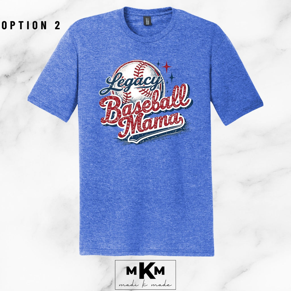 Option 2: Legacy Baseball Mama Tee