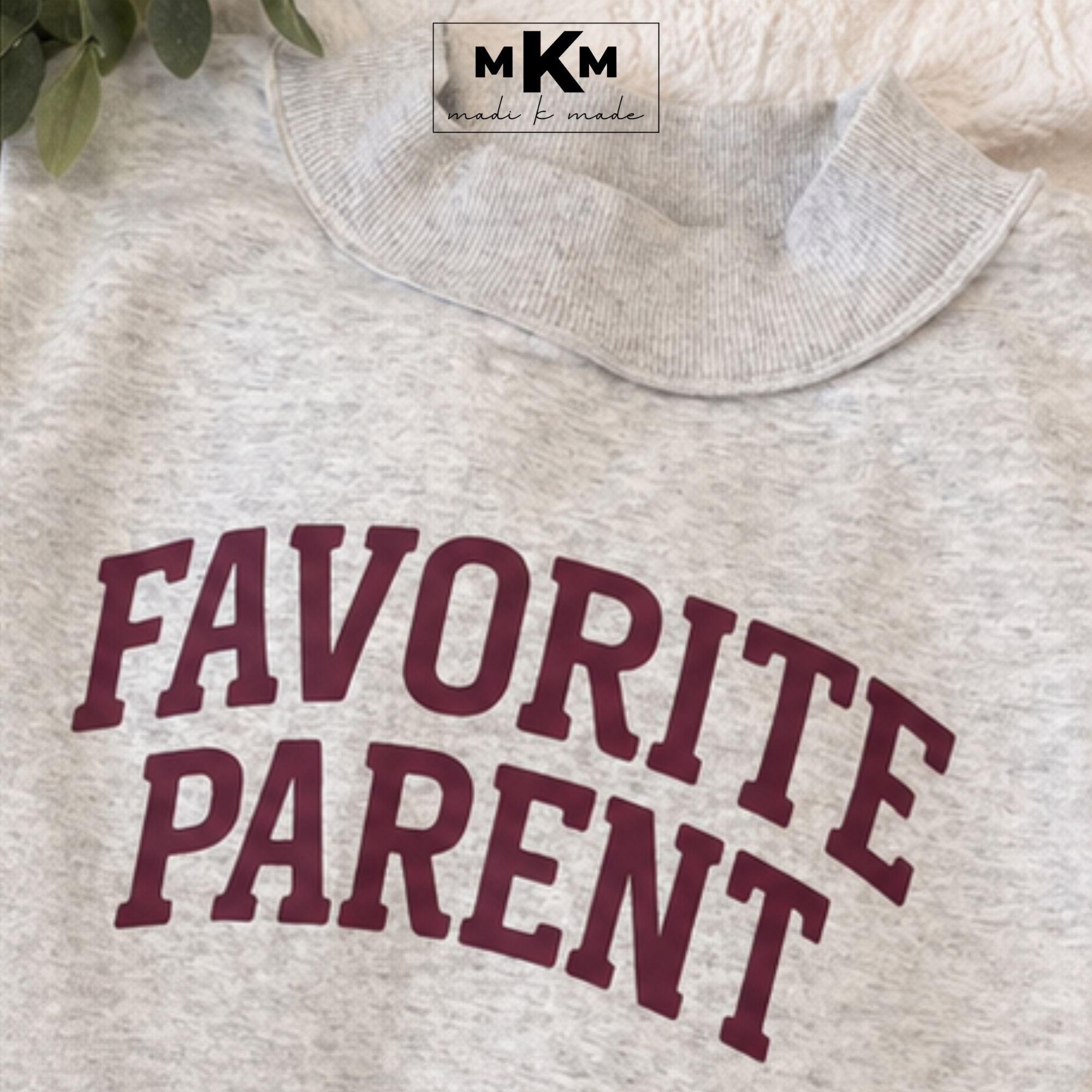 Favorite Parent Sweatshirt