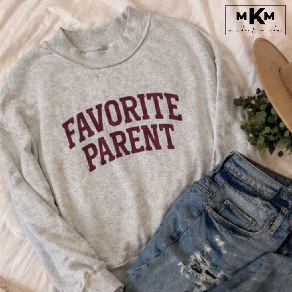 Favorite Parent Sweatshirt